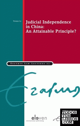 JUDICIAL INDEPENDENCE IN CHINA: AN ATTAINABLE PRINCIPLE ?