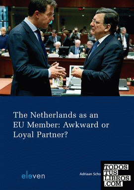 NETHERLANDS AS AN EU MEMBER: AWKWARD OR LOYAL PARTHER?