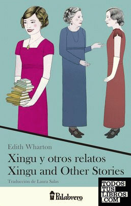 Xingu y otros relatos / Xingu and Other Stories