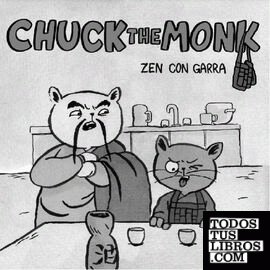 CHUCK THE MONK - ZEN CON GARRA