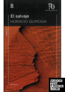 El salvaje / Horacio Quiroga.