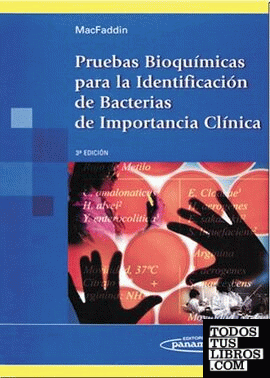 Pruebas Bioquímicas para la Identificación de Bacterias de Importancia Clínica.