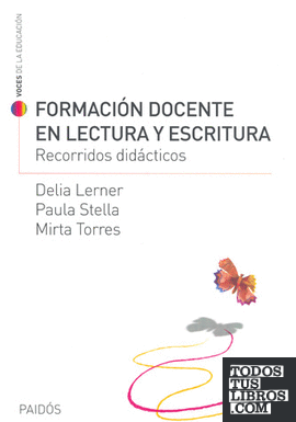 DOCENTE EN LECTURA Y ESCRITURA de LERNER, DELIA; PAULA STELLA Y MIRTA TORRES 978-950-12-1523-6