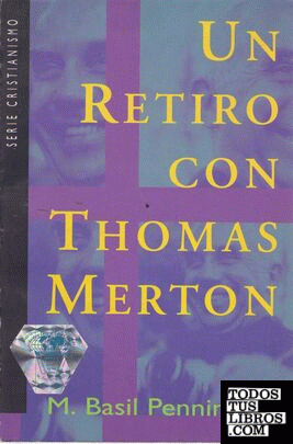 UN RETIRO CON THOMAS MERTON