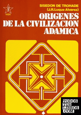 ORIGENES DE LA CIVILIZACION ADAMICA III.KIER