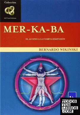 Merkaba El Acceso A La Cuarta Dimension de Wikinski, Bernardo 978 ... Merkaba El Acceso A La Cuarta Dimension de Wikinski, Bernardo 978 ...