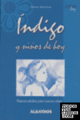 INDIGO Y NIÑOS DE HOY