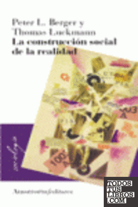 CONSTRUCCION SOCIAL DE LA REALIDAD 4ªED