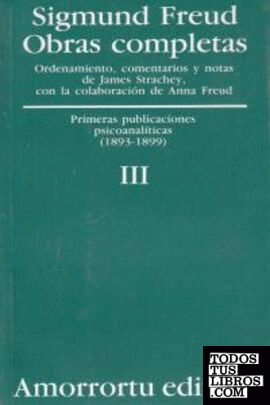 O.C FREUD 3 PRIMERAS PUBLICACIONES PSICOANALITICAS