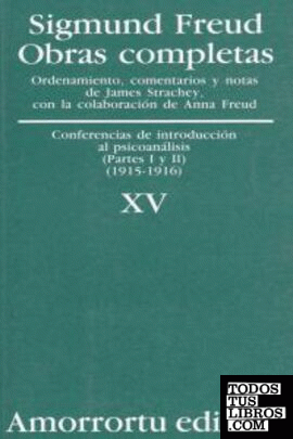 O.C FREUD 15 CONF.DE INTRODUCCION AL PSICOANALISIS I-II