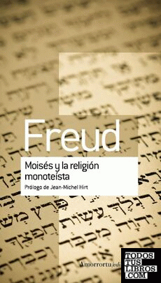 MOISÉS Y LA RELIGIÓN MONOTEÍSTA