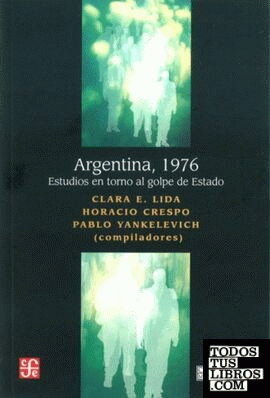 Argentina, 1976 : Estudios en torno al golpe de Estado