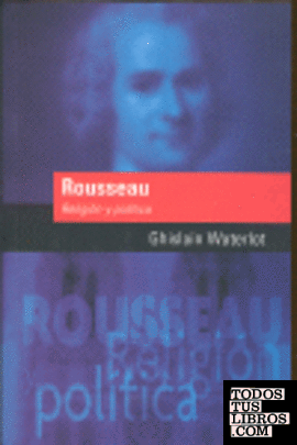 Rousseau : Religión y política