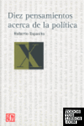 Diez pensamientos acerca de la política. Traducción de Luciano Padilla López.