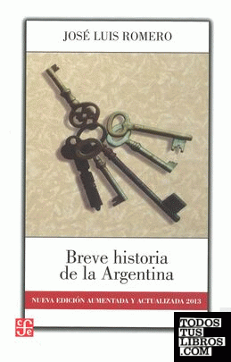 Breve historia de la Argentina. Nueva edición aumentada y actualizada 2013.