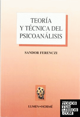 TEORIA Y TECNICA DEL PSICOANALISIS
