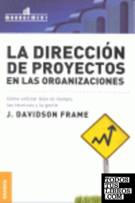Dirección de proyectos en las organizaciones, La