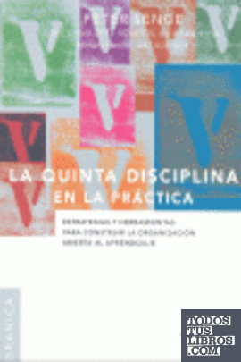 La Quinta Disciplina En La Práctica