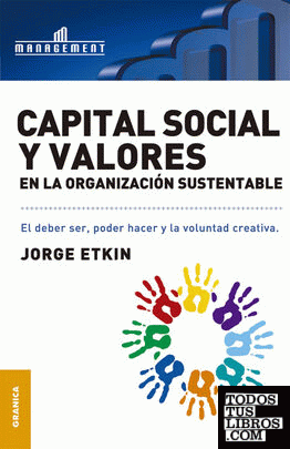 Capital Social y Valores En La Organizacion Sustentable