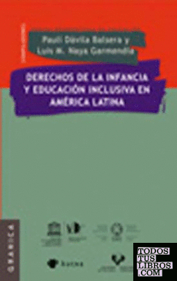 Derechos de La Infancia y Educacion Inclusiva En America Latina