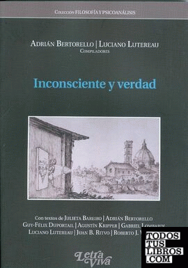 Inconsciente y verdad. Inconsciente y verdad.
