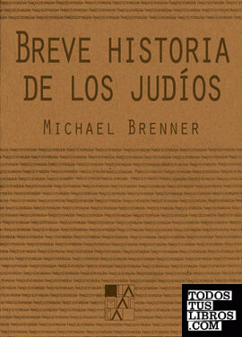 BREVE HISTORIA DE LOS JUDIOS