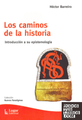 CAMINOS DE LA HISTORIA, LOS