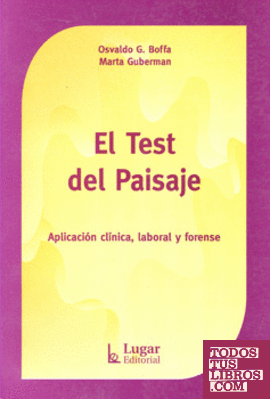 Test del Paisaje, El. Aplicación Clínica, Laboral y Forense.