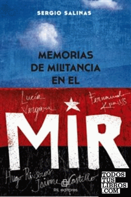 MEMORIAS DE MILITANCIA EN EL MIR