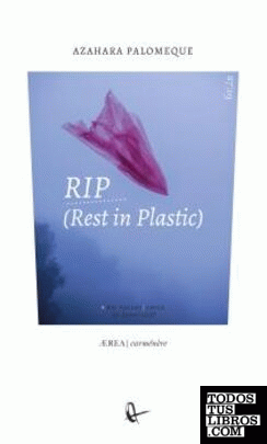 RIP (REST IN PLASTIC)