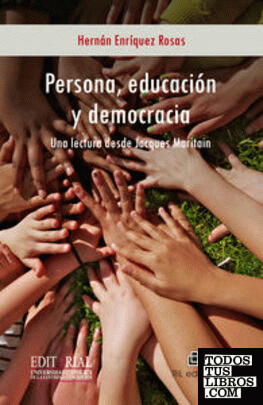 PERSONA, EDUCACIÓN Y DEMOCRACIA: UNA LECTURA DESDE JACQUES M