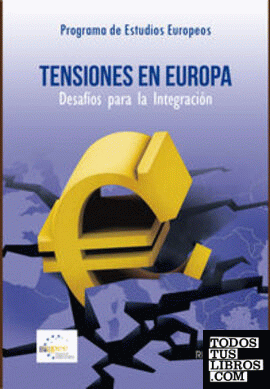 TENSIONES EN EUROPA: DESAFÍOS PARA LA INTEGRACIÓN