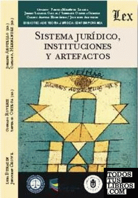 SISTEMA JURIDICO, INSTITUCIONES Y ARTEFACTOS
