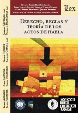 DERECHO, REGLAS Y TEORIA DE LOS ACTOS DE HABLA