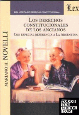 DERECHOS CONSTITUCIONALES DE LOS ANCIANOS, LOS