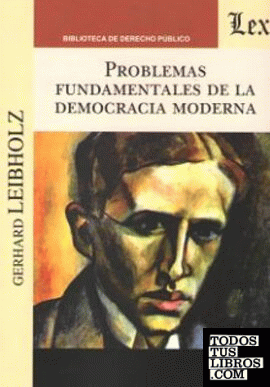 PROBLEMAS FUNDAMENTALES DE LA DEMOCRACIA MODERNA