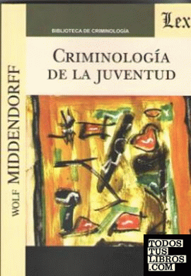 CRIMINOLOGIA DE LA JUVENTUD