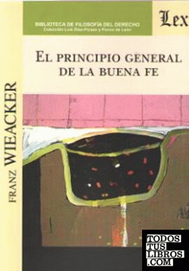 PRINCIPIO GENERAL DE LA BUENA FE, EL