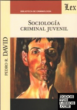 SOCIOLOGIA CRIMINAL JUVENIL