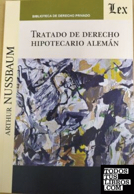 TRATADO DE DERECHO HIPOTECARIO ALEMÁN