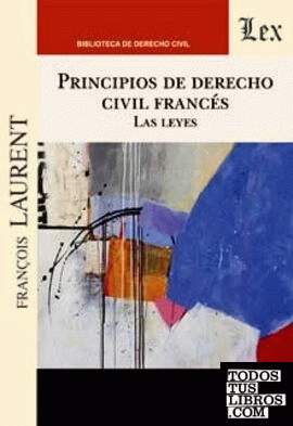 PRINCIPIOS DE DERECHO CIVIL FRANCES. LAS LEYES