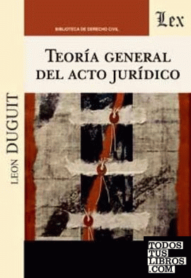 TEORIA GENERAL DEL ACTO JURIDICO