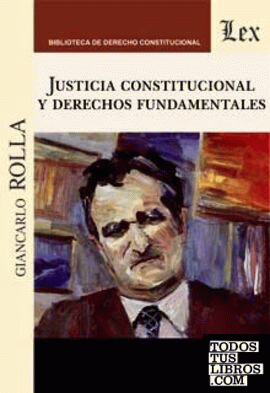 JUSTICIA CONSTUTUCIONAL Y DERECHOS FUNDAMENTALES
