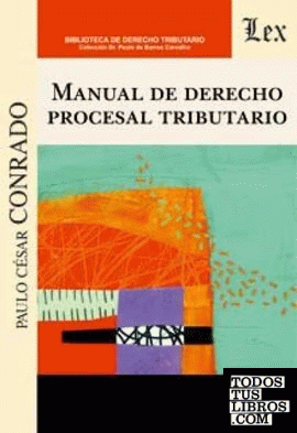MANUAL DE DERECHO PROCESAL TRIBUTARIO