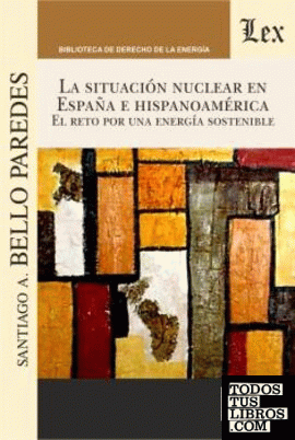 SITUACION NUCLEAR EN ESPAÑA E HISPANOAMERICA, LA