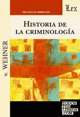 HISTORIA DE LA CRIMINOLOGIA