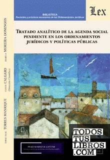 TRATADO ANALITICO DE LA AGENDA SOCIAL PENDIENTE EN LOS ORDENAMIENTOS JURIDICOS Y