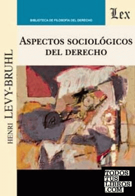 ASPECTOS SOCIOLOGICOS DEL DERECHO
