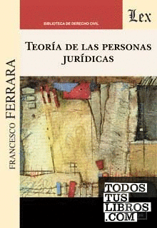 TEORIA DE LAS PERSONAS JURIDICAS