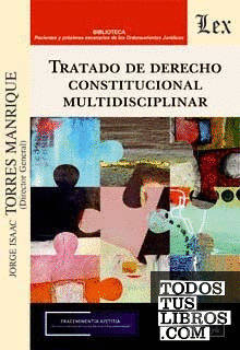TRATADO DE DERECHO CONSTITUCIONAL MULTIDISCIPLINAR